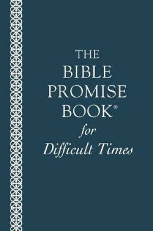 Cover of Bible Promise Book for Difficult Times
