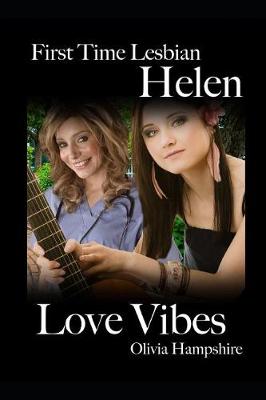 Book cover for First Time Lesbian, Helen, Love Vibes