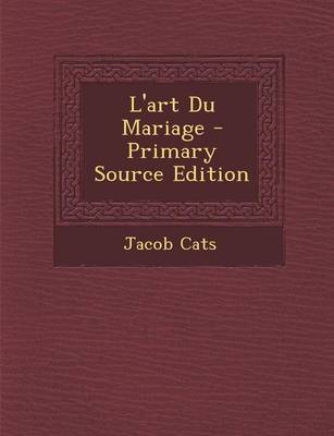 Book cover for L'Art Du Mariage - Primary Source Edition