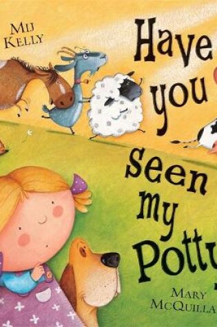 Cover of Have You Seen My Potty?