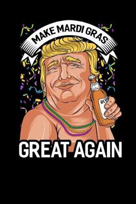 Book cover for Make Mardi Gras Great Again