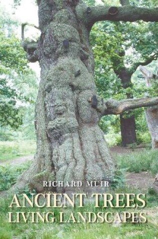 Cover of Ancient Trees, Living Landscapes