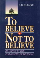 Book cover for To Believe or Not to Believe : Readings in the Philosophy of Religion