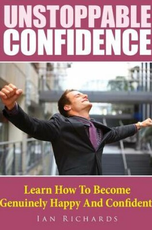 Cover of Unstoppable Confidence