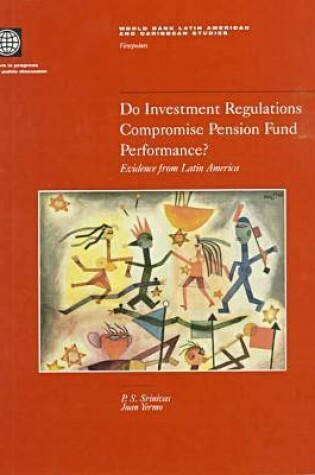 Cover of Do Investment Regulations Compromise Pension Fund Performance?
