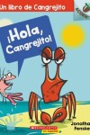 Book cover for ¡Hola, Cangrejito! (Hello, Crabby!)