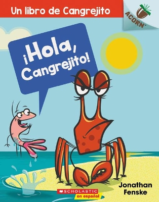 Cover of ¡Hola, Cangrejito! (Hello, Crabby!)