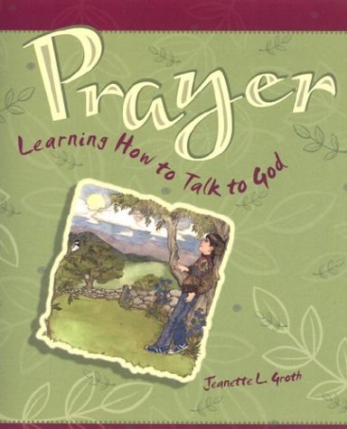 Cover of Prayer Learning How to Talk to God