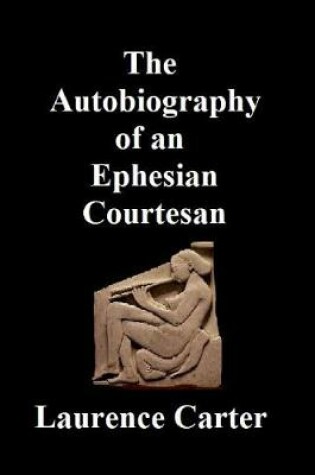 Cover of The Autobiography of an Ephesian Courtesan