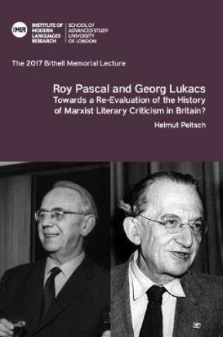 Cover of Roy Pascal and Georg Lukacs: Towards a Re-Evaluation of the History of Marxist Literary Criticism in Britain?