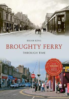 Cover of Broughty Ferry Through Time