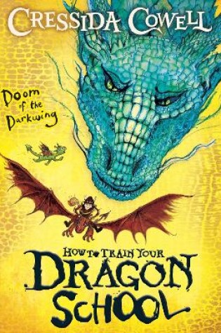 Cover of How To Train Your Dragon School: Doom of the Darkwing