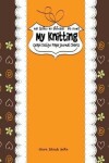 Book cover for My Knitting Graph Design Paper Journal Charts, 4