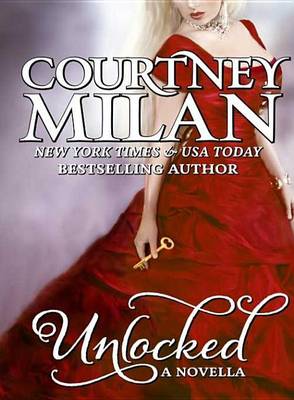 Unlocked by Courtney Milan