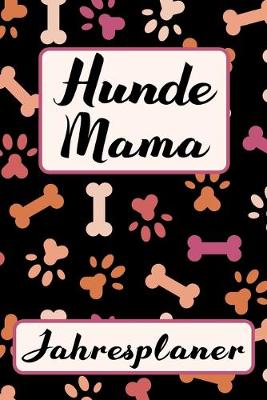 Book cover for HUNDE MAMA Jahresplaner