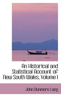 Book cover for An Historical and Statistical Account of New South Wales, Volume I