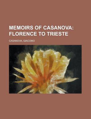 Book cover for Memoirs of Casanova; Florence to Trieste Volume 29