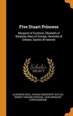 Book cover for Five Stuart Princess