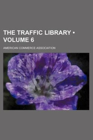 Cover of The Traffic Library (Volume 6)