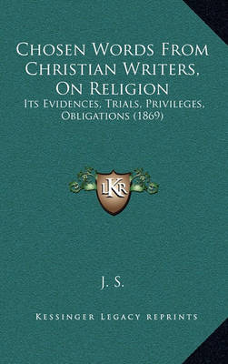 Book cover for Chosen Words from Christian Writers, on Religion