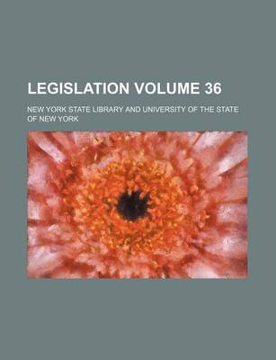 Book cover for Legislation Volume 36