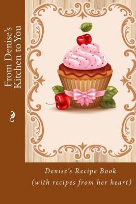 Book cover for From Denise's Kitchen to You