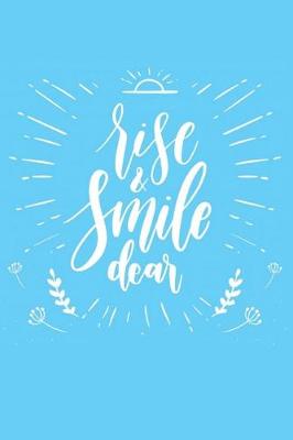 Book cover for Rise And Smile Dear