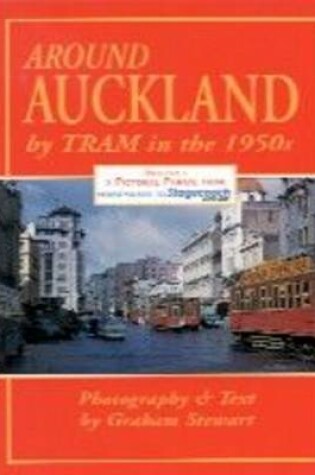 Cover of Around Auckland by Trams in the 1950s