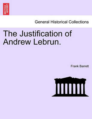 Book cover for The Justification of Andrew Lebrun.