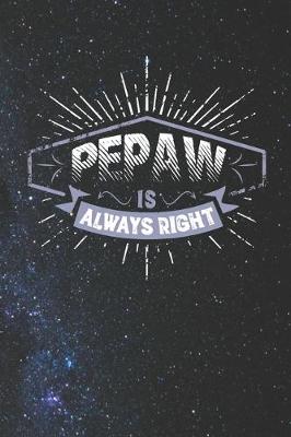 Book cover for Pepaw Is Always Right