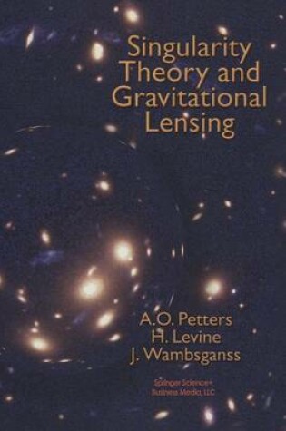 Cover of Singularity Theory and Gravitational Lensing