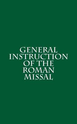 Book cover for General Instruction of the Roman Missal