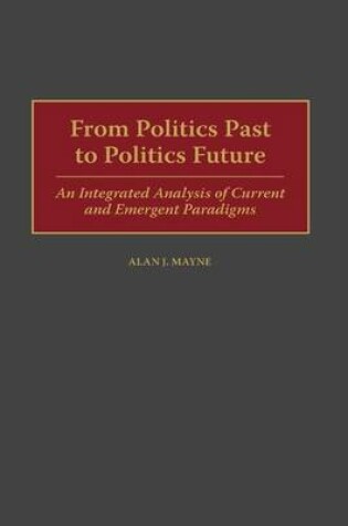 Cover of From Politics Past to Politics Future