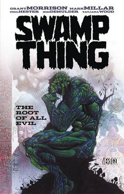 Book cover for Swamp Thing The Root Of All Evil