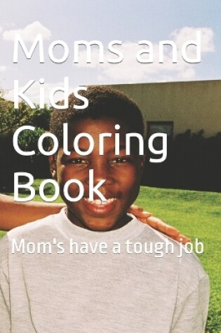 Cover of Moms and Kids Coloring Book