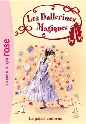 Book cover for Les Ballerines Magiques 05 - Le Palais Endormi