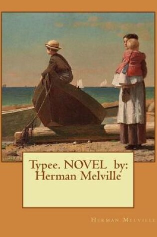 Cover of Typee. NOVEL by