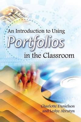 Book cover for An Introduction to Using Portfolios in the Classroom