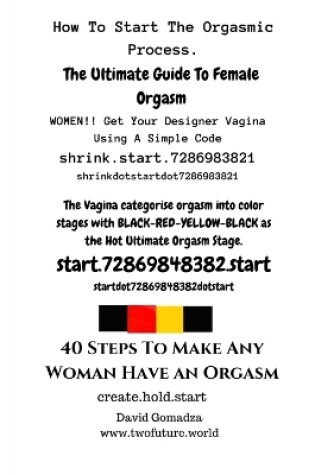 Cover of 40 Steps To Make Any Woman Have An Orgasm.