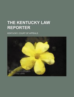 Book cover for The Kentucky Law Reporter (Volume 25,