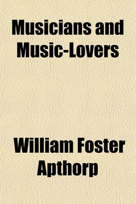 Book cover for Musicians and Music-Lovers