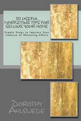 Book cover for 30 Useful Marketing Tips For Selling Your Home