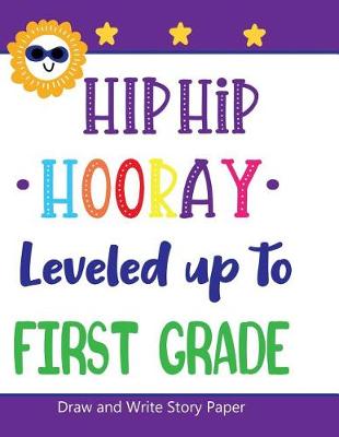 Book cover for Hip Hip Hooray Leveled Up to First Grade