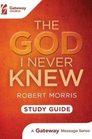 Cover of The God I Never Knew Study Guide