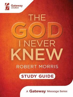 Book cover for The God I Never Knew Study Guide