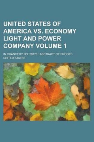 Cover of United States of America vs. Economy Light and Power Company; In Chancery No. 29776