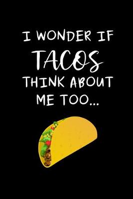 Book cover for Tacos Think About Me