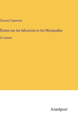 Book cover for Études sur les Infusoires et les Rhizopodes