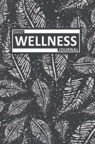 Cover of Daily Wellness Journal