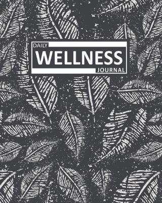 Cover of Daily Wellness Journal